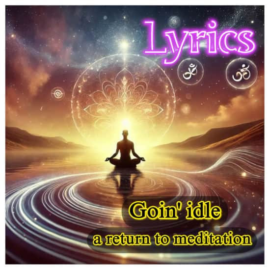 Goin' idle - Lyrics
