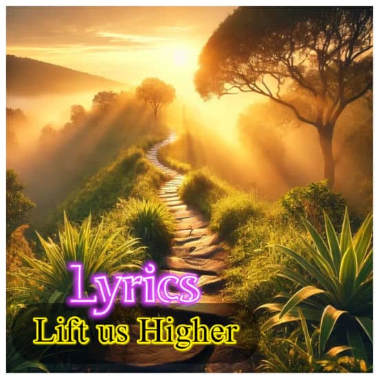 Lift us Higher - Lyrics