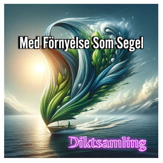 Med Förnyelse Som Segel - Diktsamling